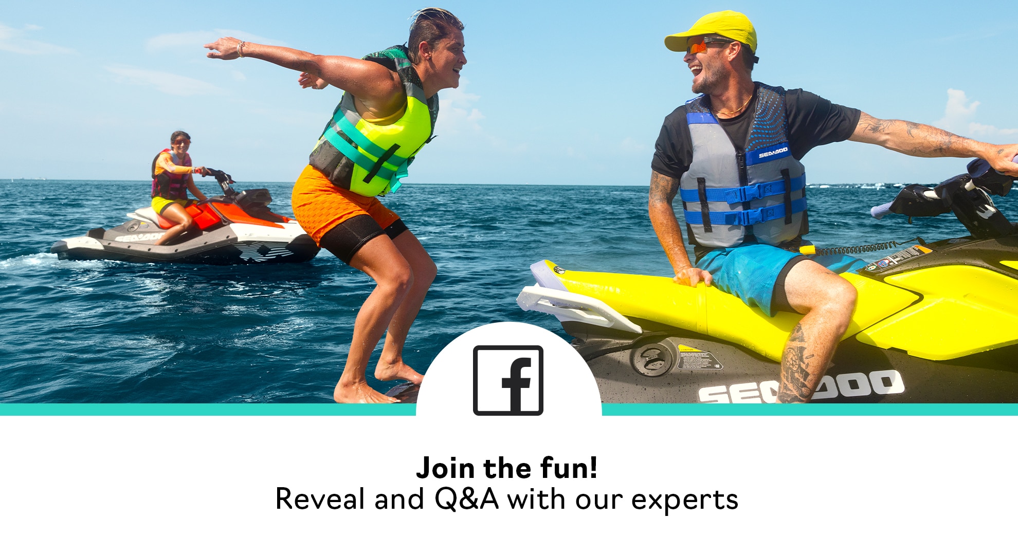 Join the Sea-Doo community on Facebook