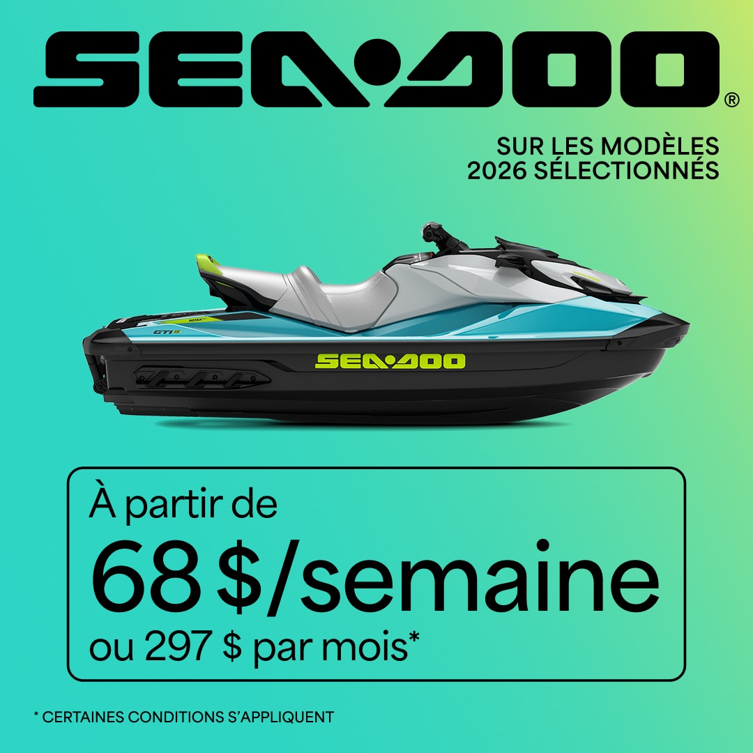 Modèles Sea-Doo 2026 sélectionnés : à partir de 68 $ par semaine ou 297 $ par mois 