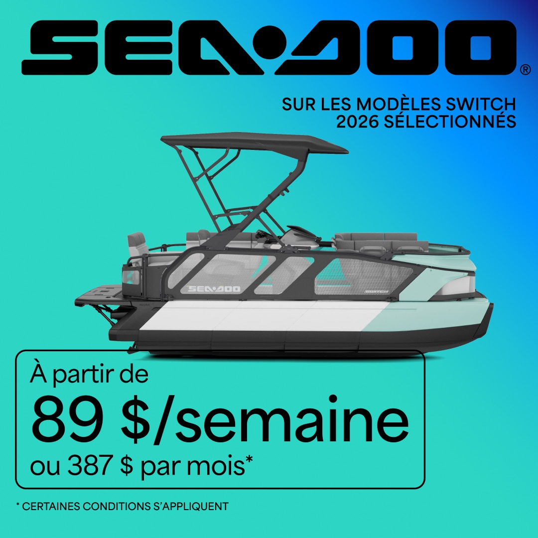 Obtenez des modèles de pontons Sea-Doo Switch 2026 sélectionnés à partir de 89$/semaine ou 387$ par mois