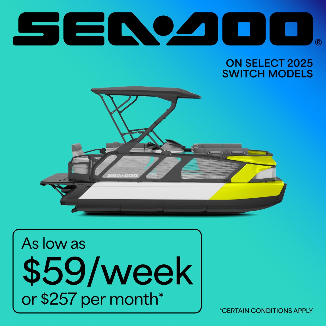 Get select 2025 Sea-Doo Switch models as low as $59/week or $257per month